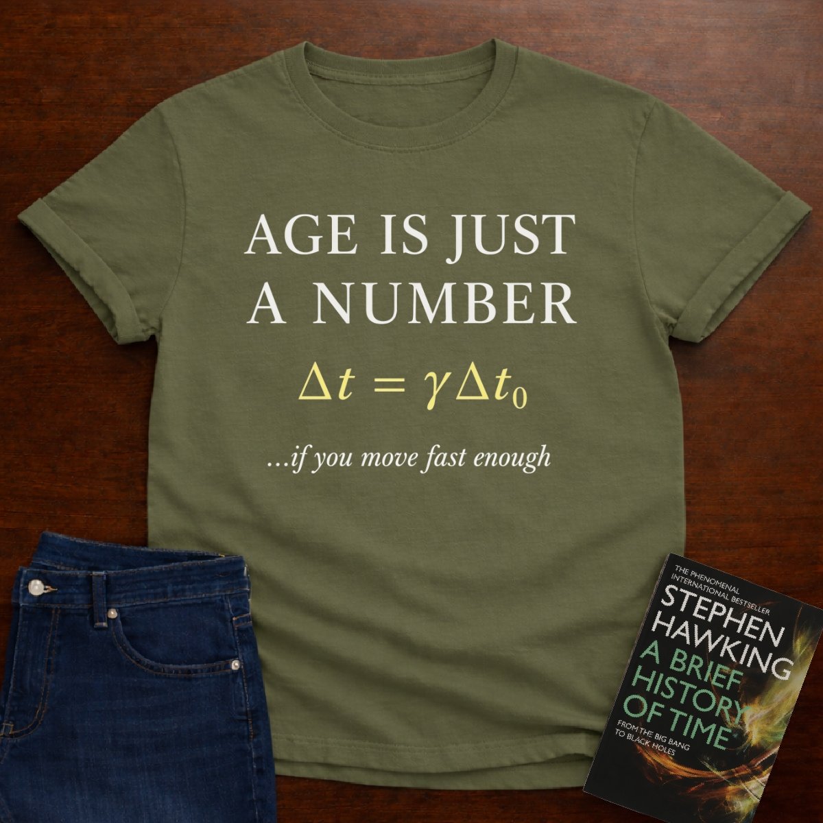 AGE IS JUST A NUMBER. T-SHIRT – Military Green