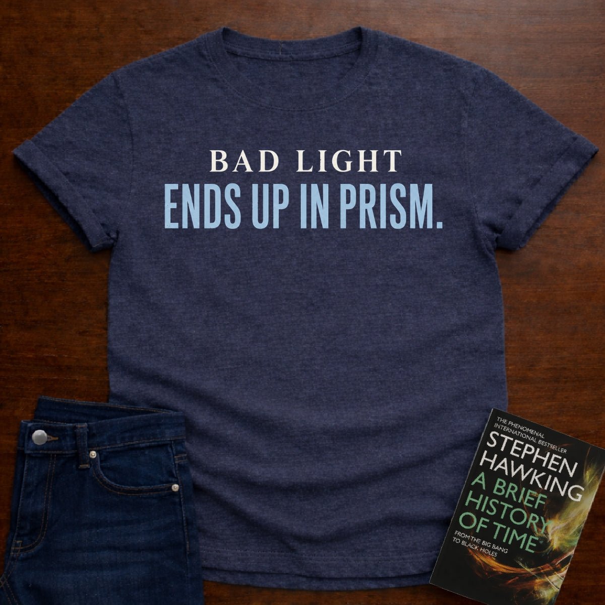 BAD LIGHT ENDS UP IN PRISM. T-SHIRT – Heather Navy