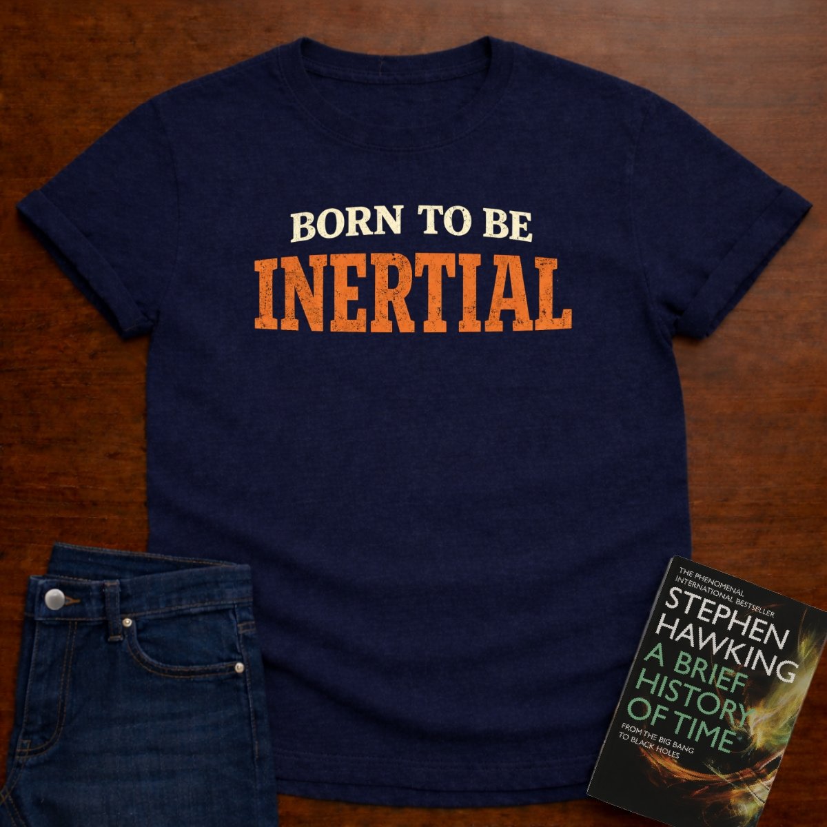 BORN TO BE INERTIAL T-SHIRT – Navy