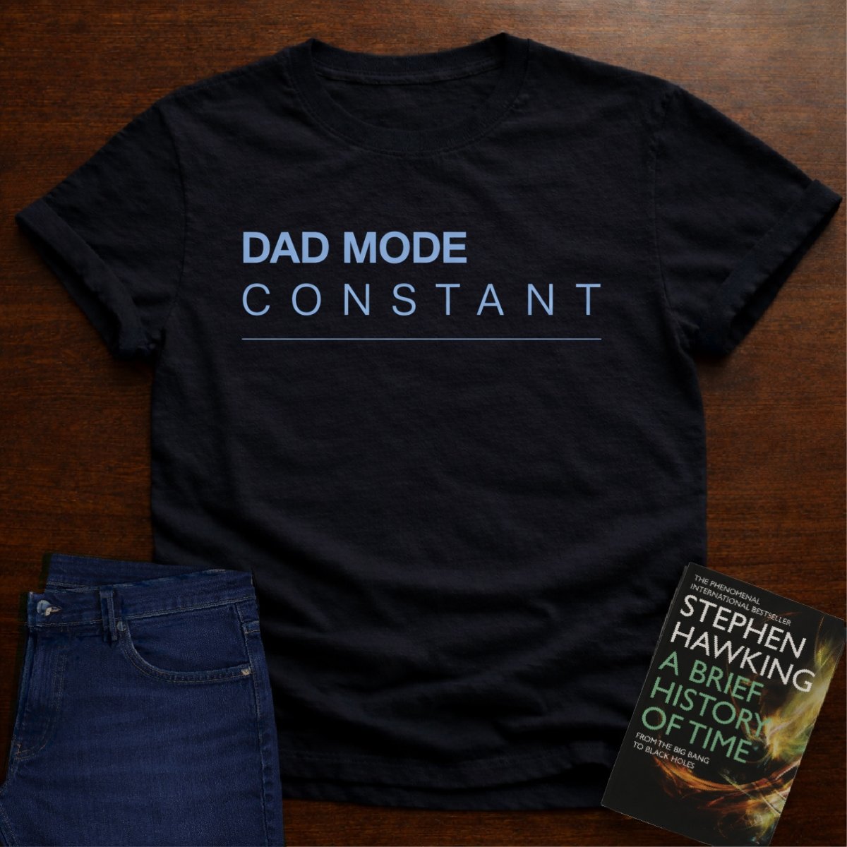 DAD MODE CONSTANT. T-SHIRT – Black