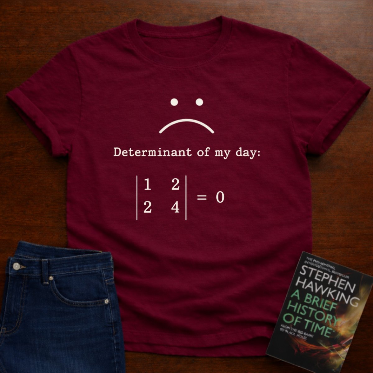 DETERMINANT OF MY DAY 0. T-SHIRT – Cardinal Red