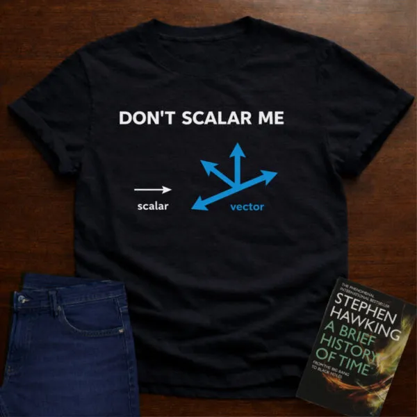 Don't Scalar Me - T-Shirt in Black