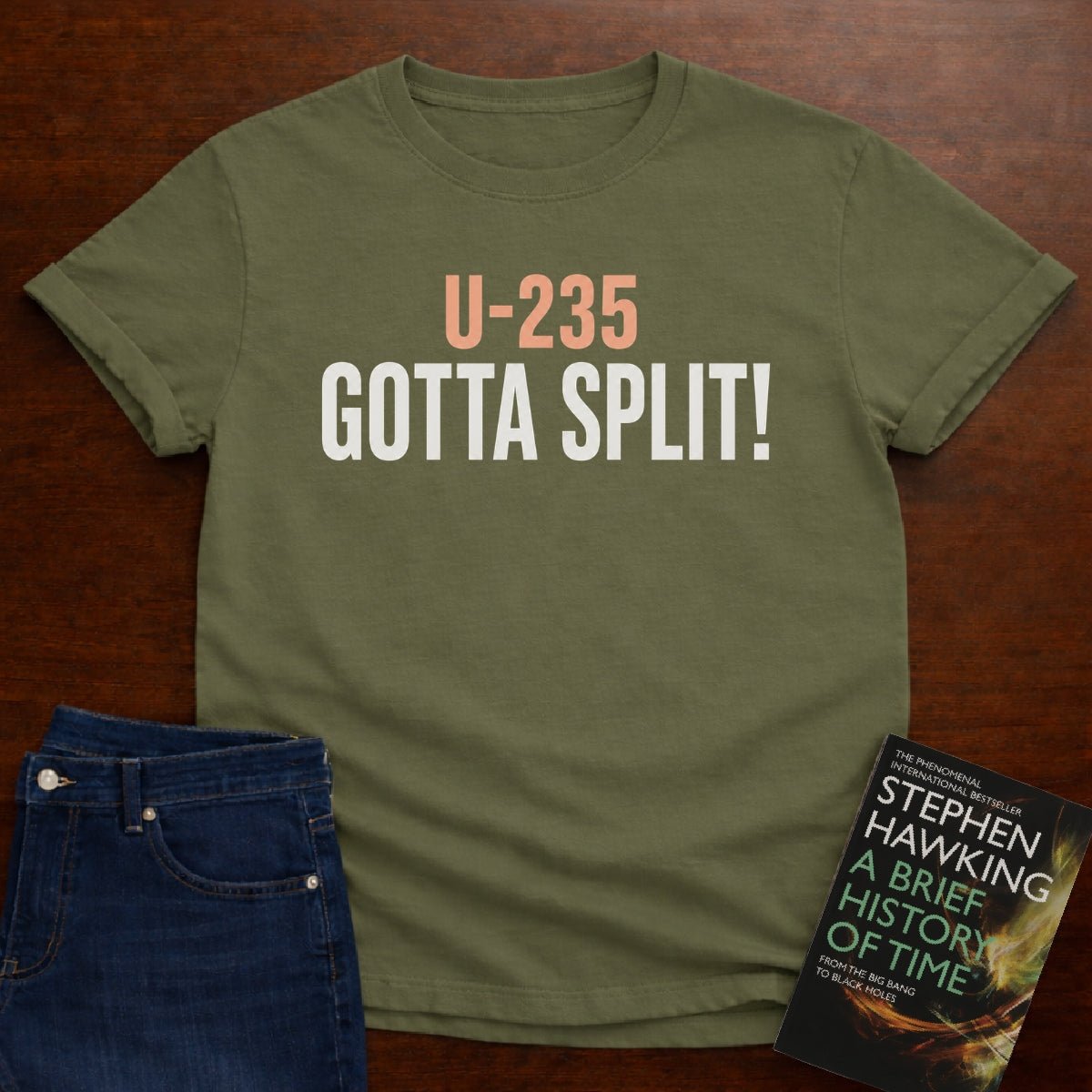 GOTTA SPLIT! T-SHIRT – Military Green