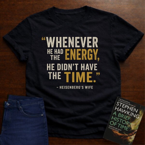 HE DIDN’T HAVE THE TIME.. T-SHIRT – Black