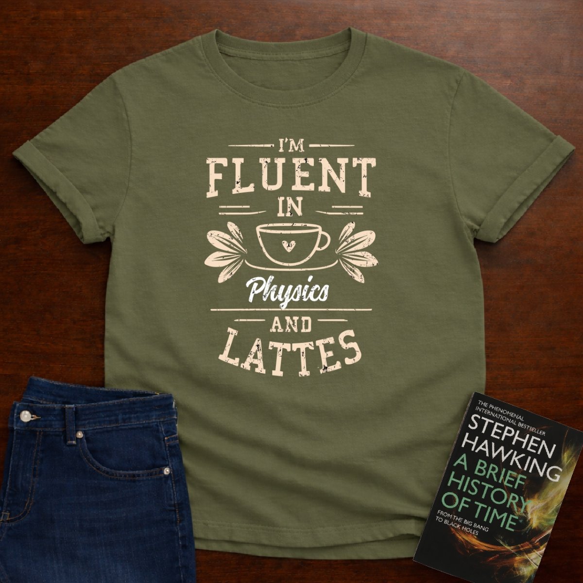 "I am Fluent in Physics and Lattes" textured Unisex Softstyle Tee – Military Green