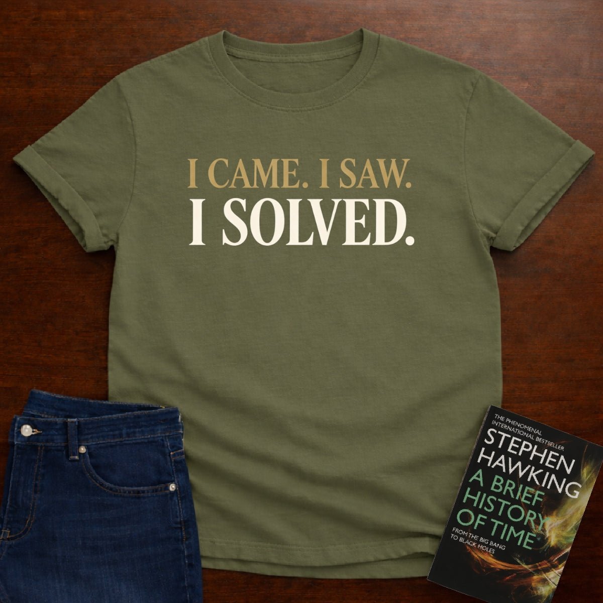 I CAME. I SAW. I SOLVED. T-SHIRT – Military Green