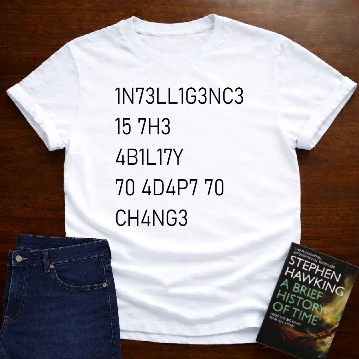 "Intelligence Is The Ability To Adapt To Change" - Premium Science Shirt in White