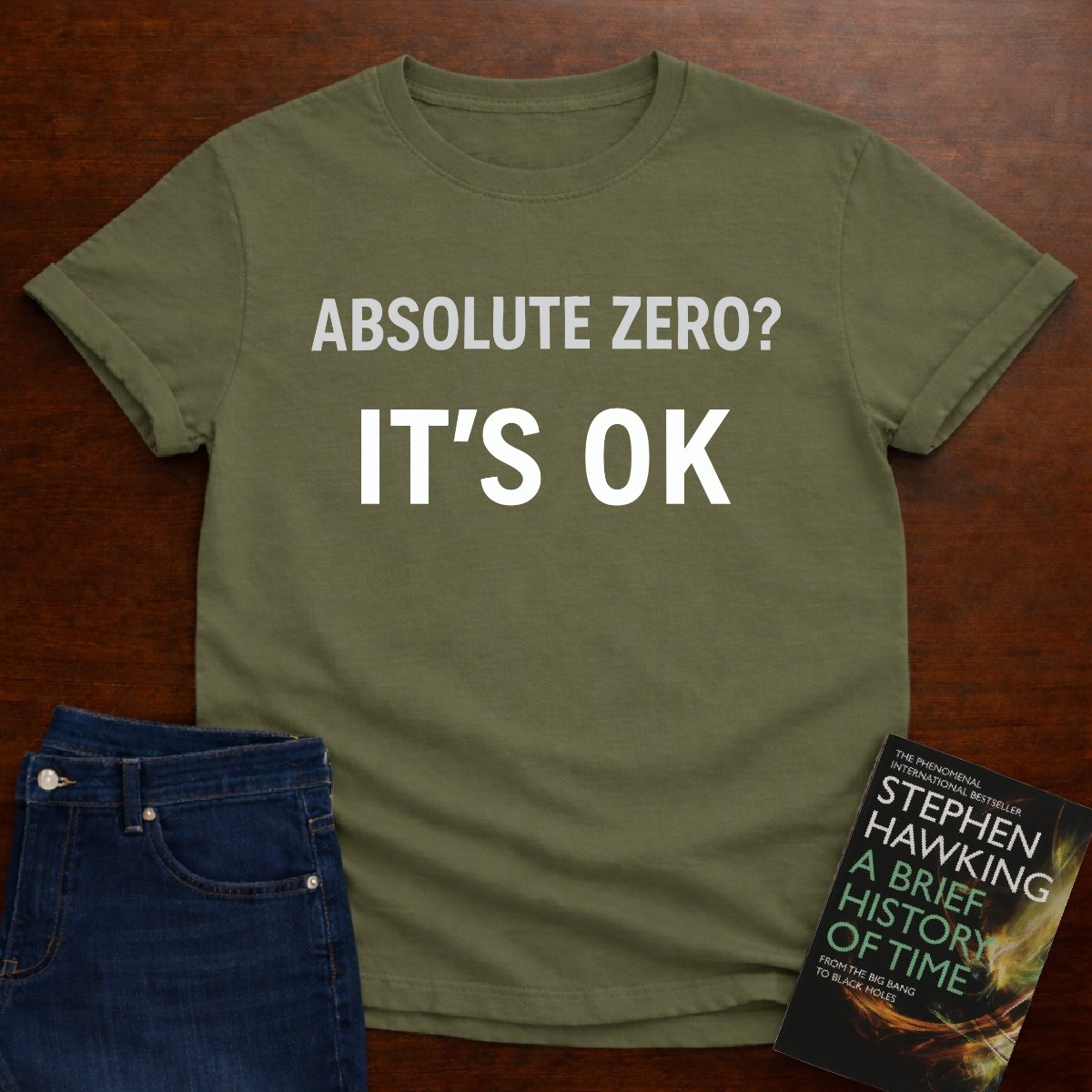 "It's 0K" - Premium Physics Shirt – Military Green