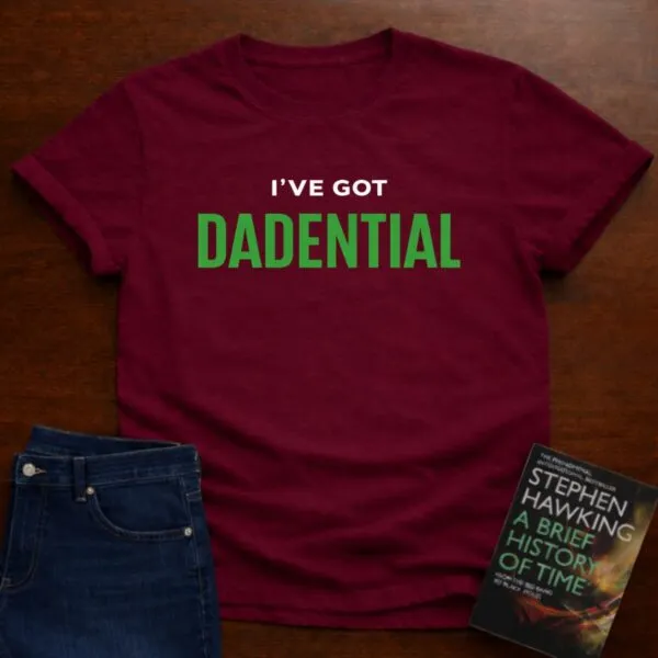 I’ve Got Dadential. T-Shirt in Cardinal Red