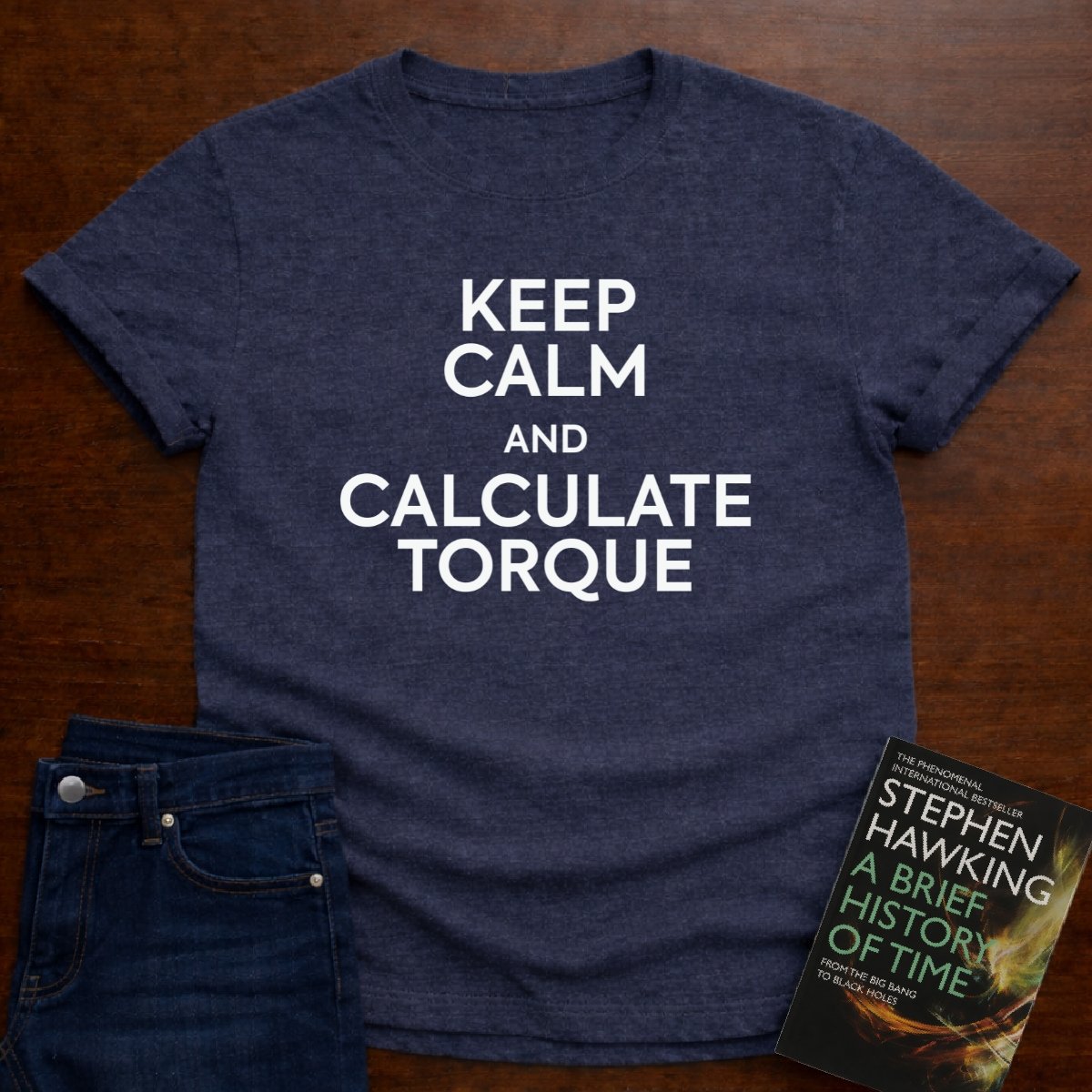 "Keep Calm and Calculate Torque" - The Ultimate Tee for Physics Lovers 🧪⚡ – Heather Navy