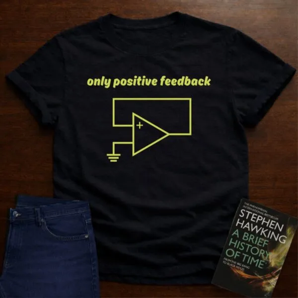 Only Positive Feedback - Premium Physics T-Shirt in Black