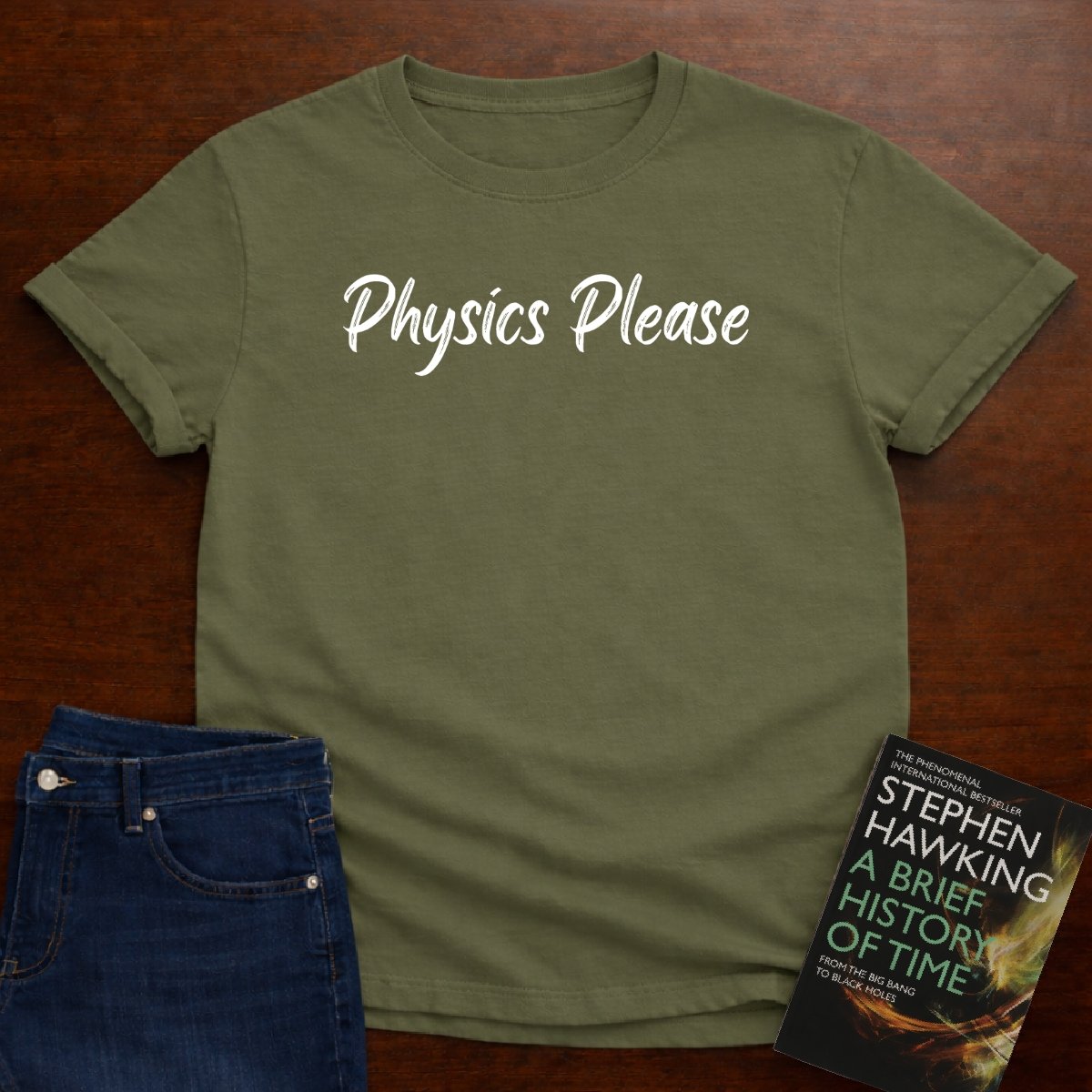 "Physics Please" - Premium Physics Shirt – Military Green