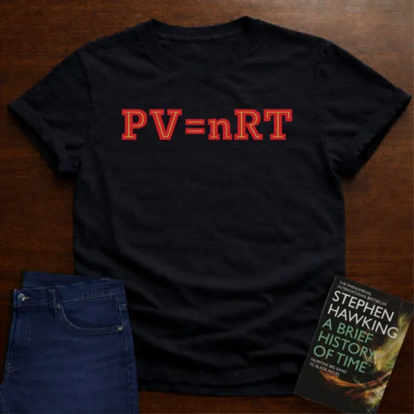 "PV=nRT" Physics Equation Shirt. The Ultimate Tee for Physics Lovers in Black