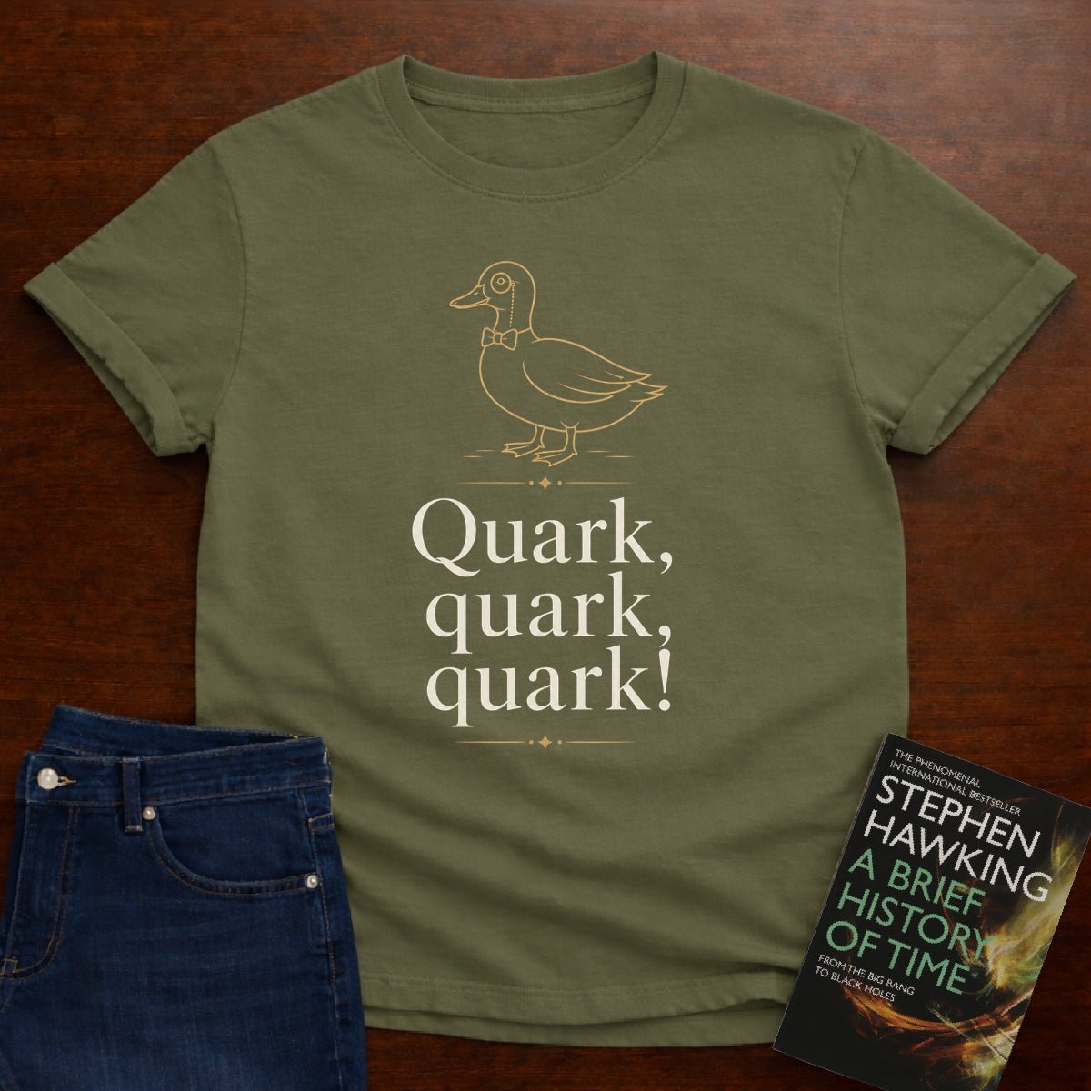 Quark, quark, quark!. T-SHIRT – Military Green