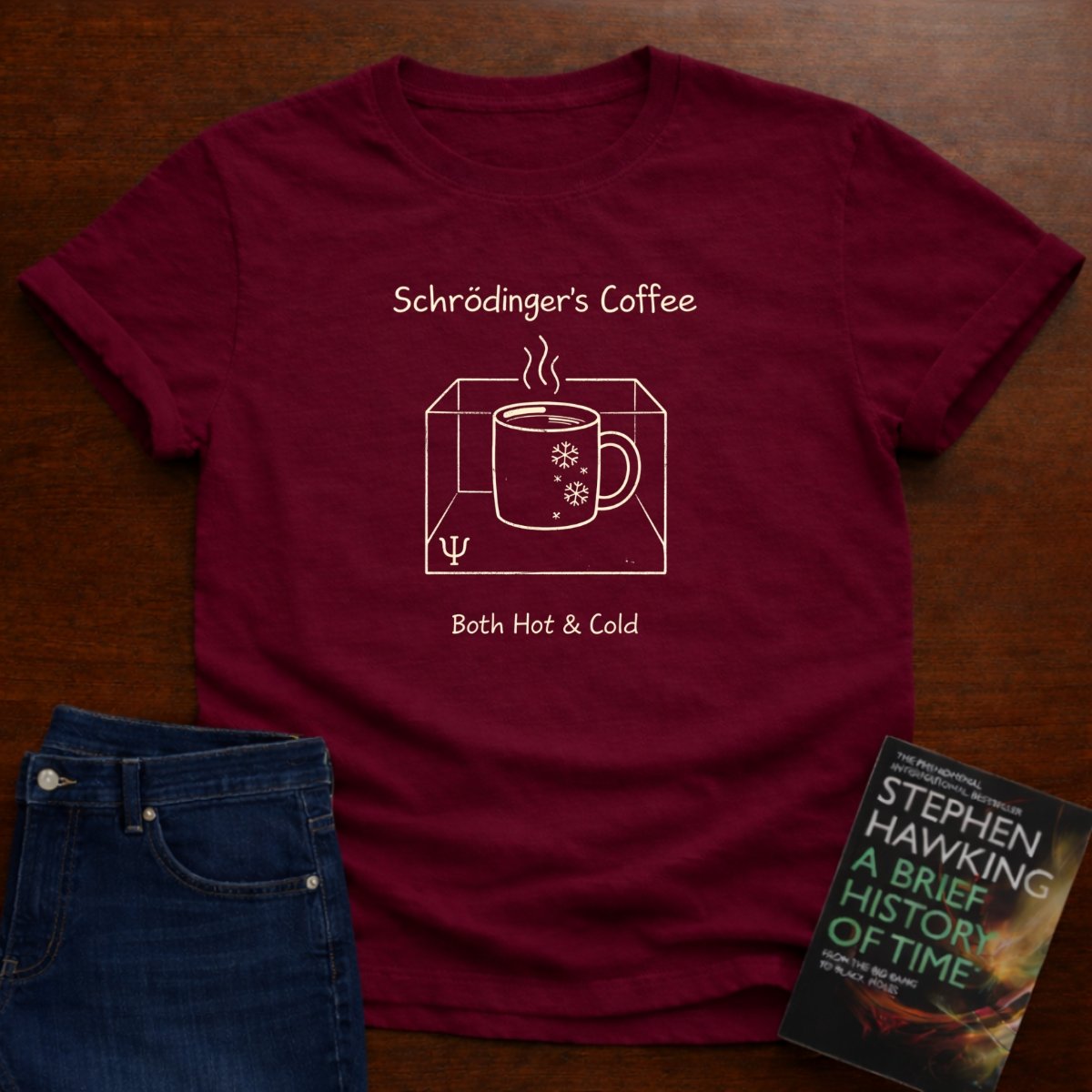 SCHRDINGER'S COFFEE: BOTH HOT COLD. T-SHIRT – Cardinal Red