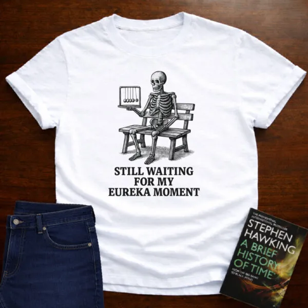 "Still Waiting For My Eureka Moment" - Premium Science Shirt in White
