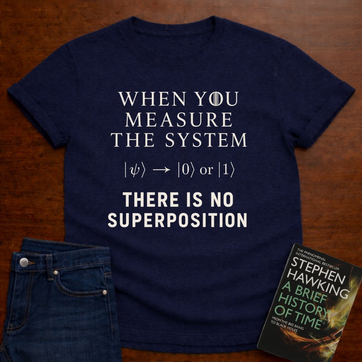 THERE IS NO SUPERPOSITION. T-SHIRT – Navy
