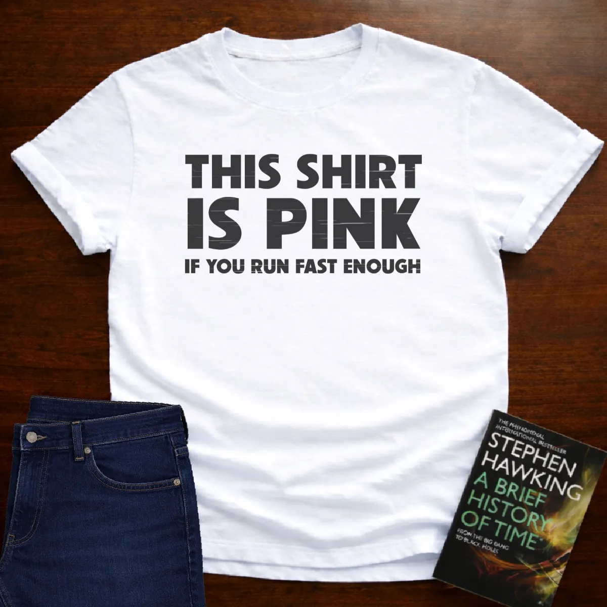"This Shirt is Pink" The Ultimate Tee for Physics Lovers in White