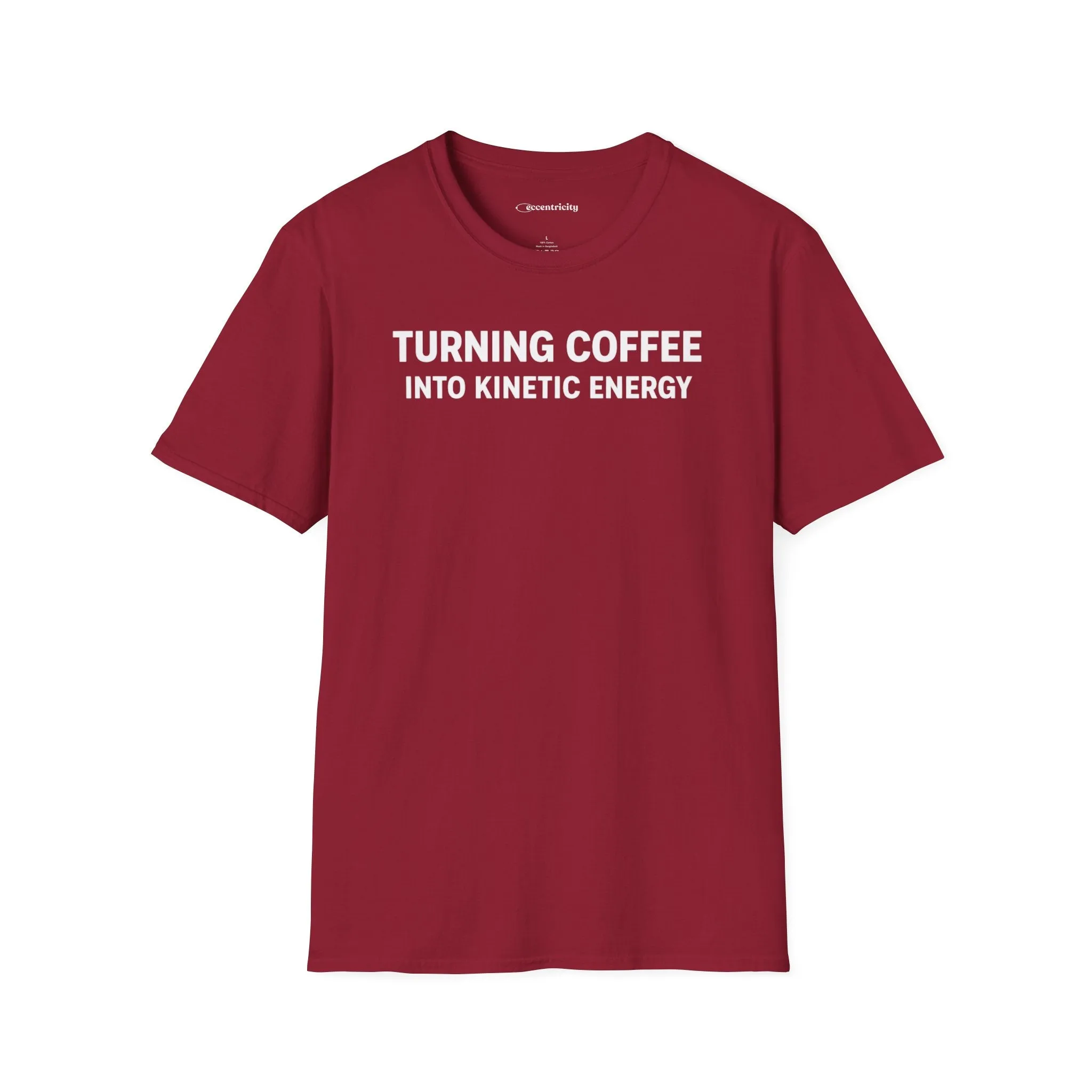 Turning Coffee Into Kinetic Energy T-Shirt in Cardinal Red