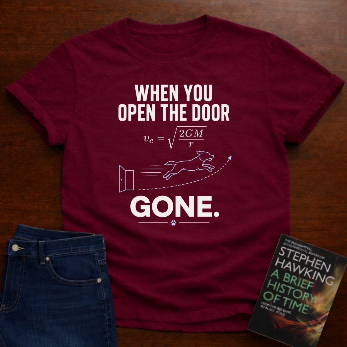 WHEN YOU OPEN THE DOOR, GONE. T-SHIRT – Cardinal Red